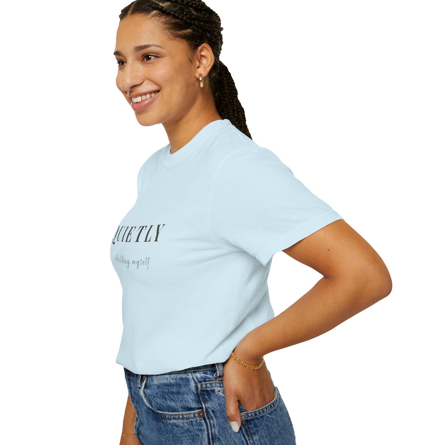 Quietly Rebuilding Myself T-Shirt for Women | Healing & Growth Tee